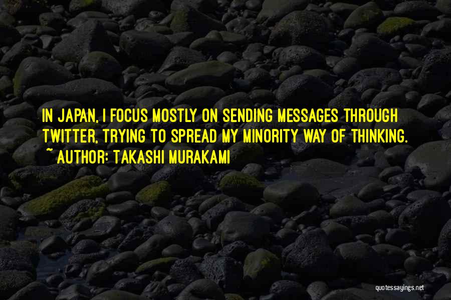 Sending Messages Quotes By Takashi Murakami