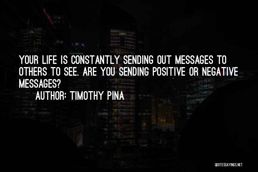 Sending Messages Quotes By Timothy Pina