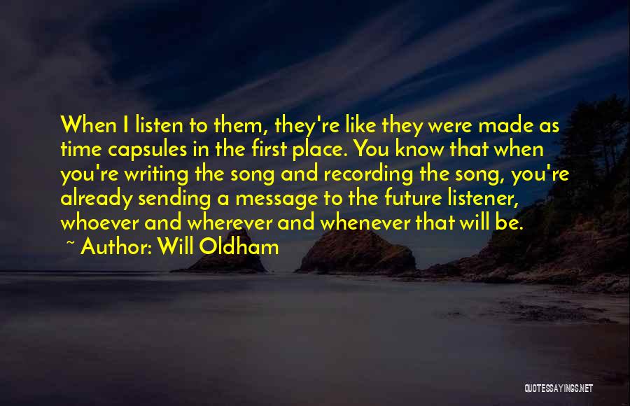 Sending Messages Quotes By Will Oldham