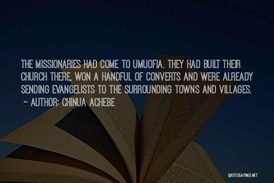 Sending Missionaries Quotes By Chinua Achebe