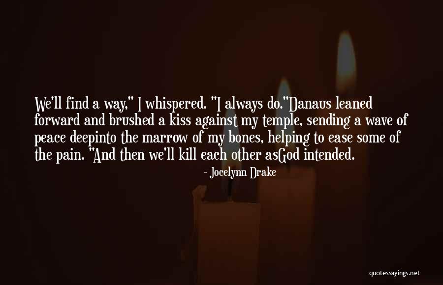 Sending Peace Quotes By Jocelynn Drake Sending Peace Quotes By Jocelynn Drake