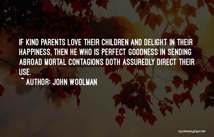 Sending You My Love Quotes By John Woolman