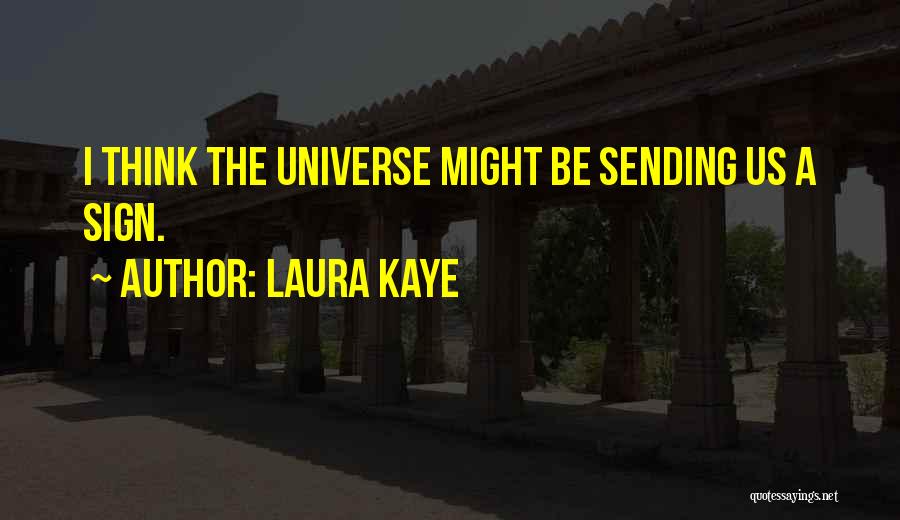 Sending You My Love Quotes By Laura Kaye