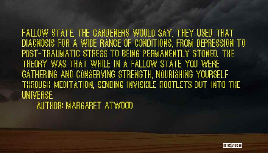 Sending You Strength Quotes By Margaret Atwood