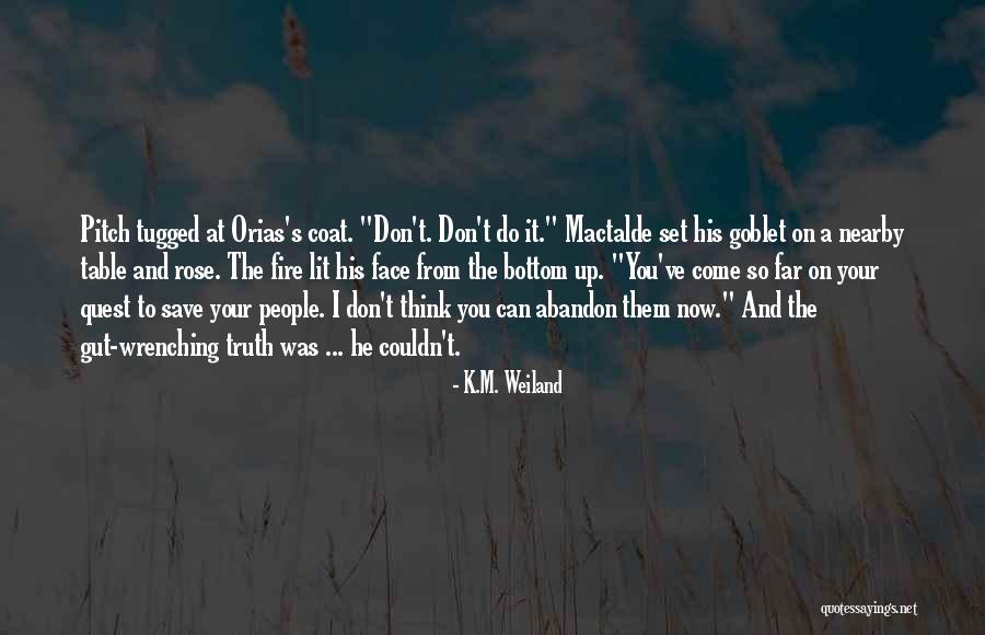 Sendiri Lebih Baik Quotes By K.M. Weiland Sendiri Lebih Baik Quotes By K.M. Weiland