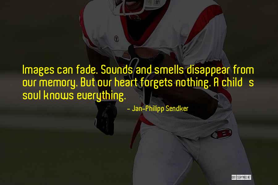 Sendker Jan Quotes By Jan-Philipp Sendker Sendker Jan Quotes By Jan-Philipp Sendker