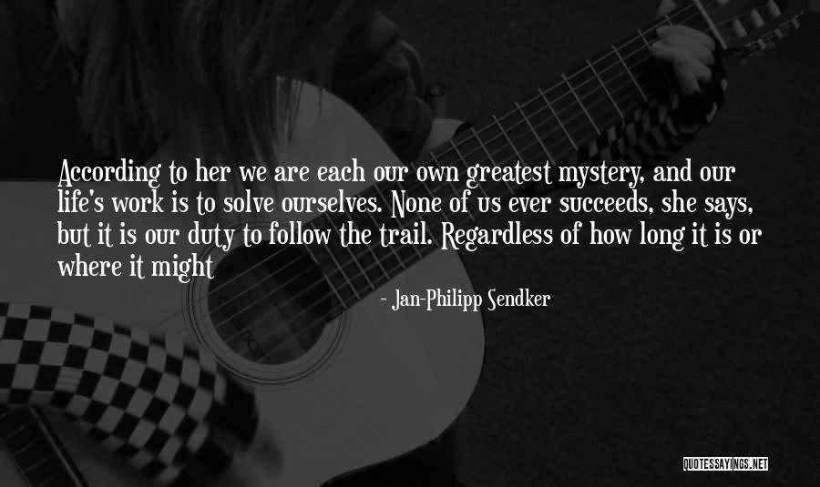 Sendker Jan Quotes By Jan-Philipp Sendker Sendker Jan Quotes By Jan-Philipp Sendker