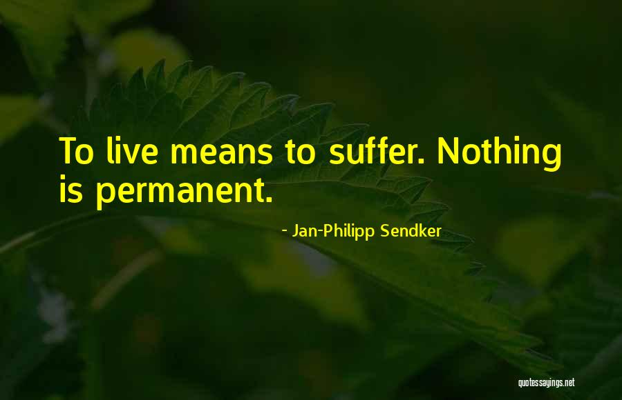 Sendker Jan Quotes By Jan-Philipp Sendker Sendker Jan Quotes By Jan-Philipp Sendker