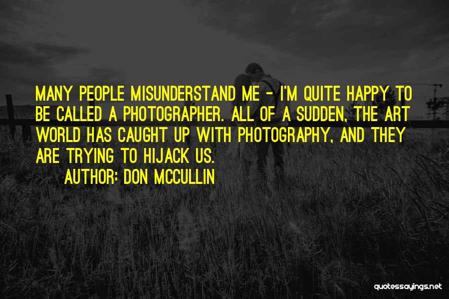 Sendshrimp Quotes By Don McCullin