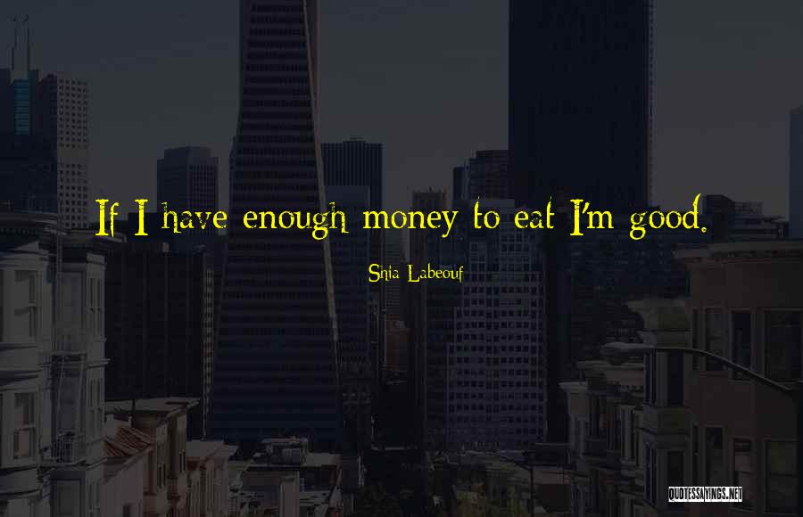 Sendst Quotes By Shia Labeouf Sendst Quotes By Shia Labeouf