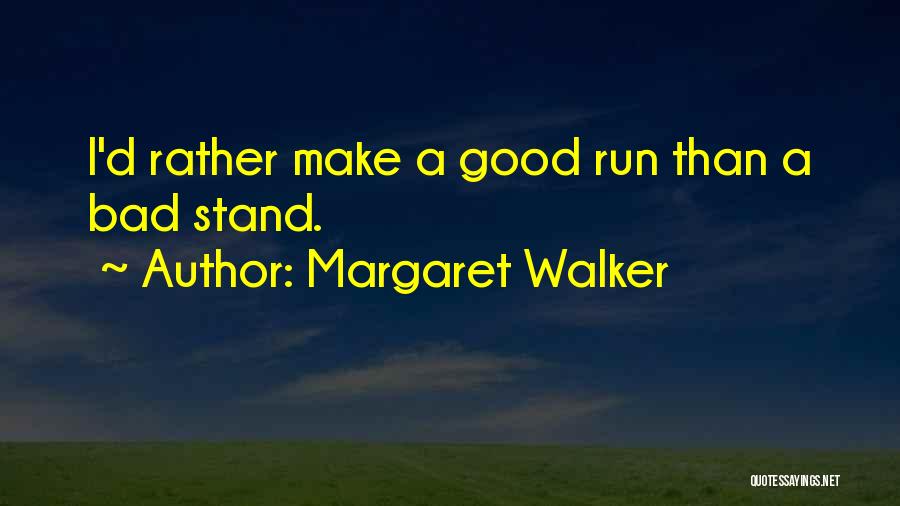 Seneca College Quotes By Margaret Walker