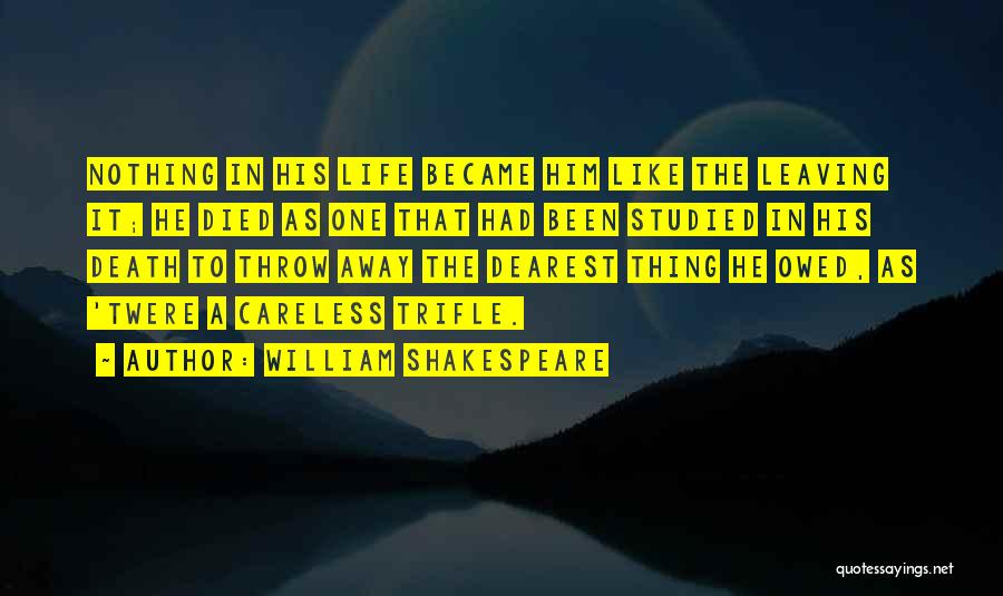 Seneca College Quotes By William Shakespeare