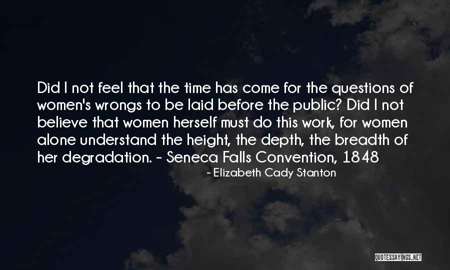 Seneca Falls Quotes By Elizabeth Cady Stanton