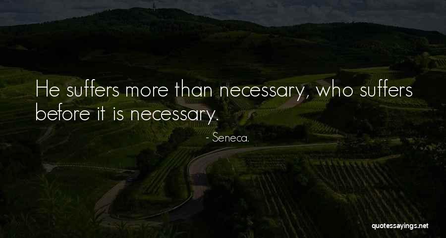 Seneca. Quotes 217148 Seneca. Quotes 217148