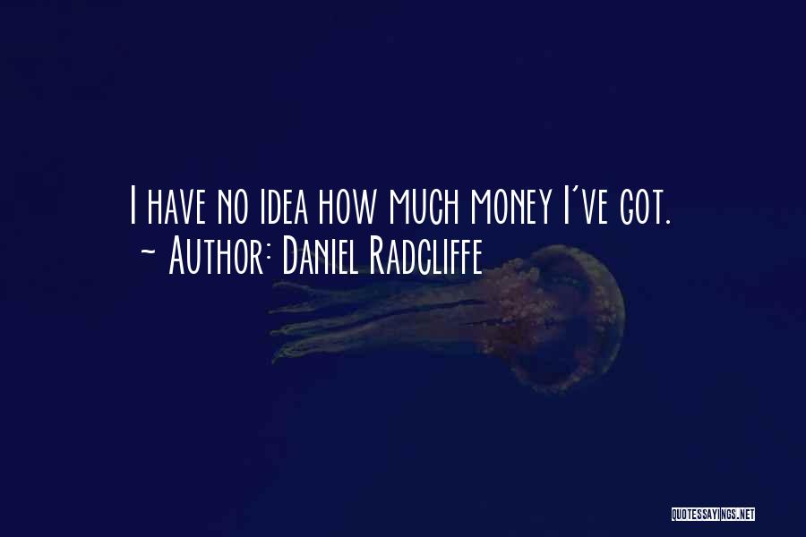 Senecio Rowleyanus Quotes By Daniel Radcliffe