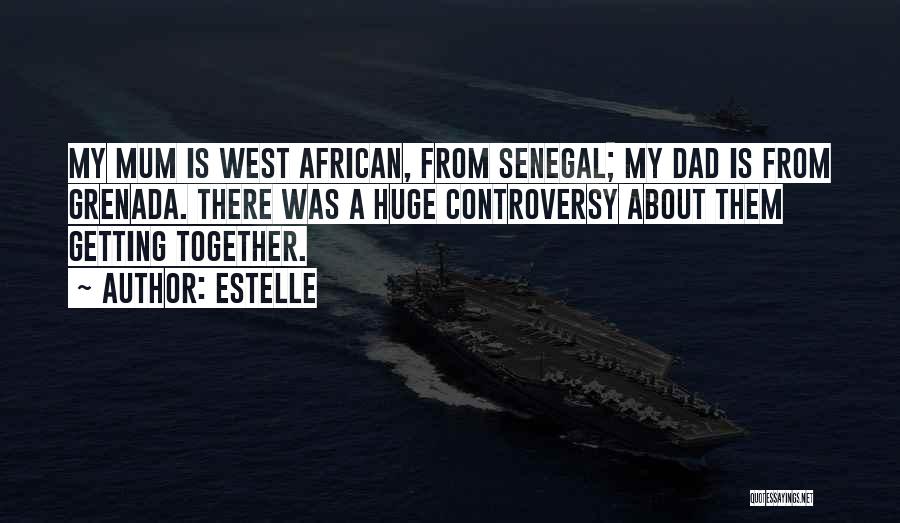 Senegal Quotes By Estelle