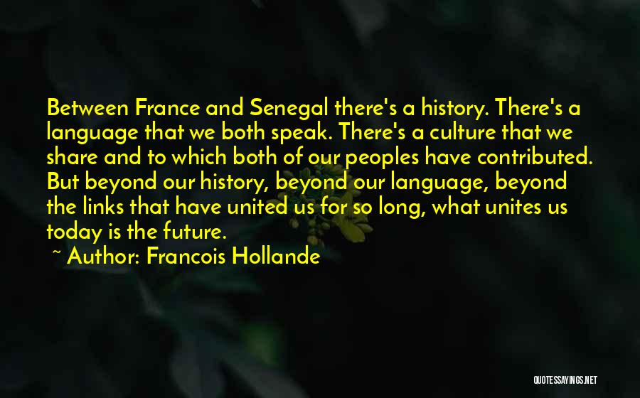 Senegal Quotes By Francois Hollande