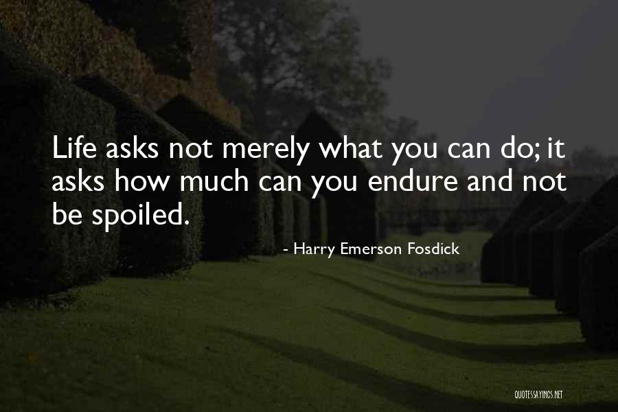 Senesh Magill Quotes By Harry Emerson Fosdick Senesh Magill Quotes By Harry Emerson Fosdick