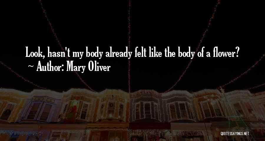 Senesi Fifa Quotes By Mary Oliver