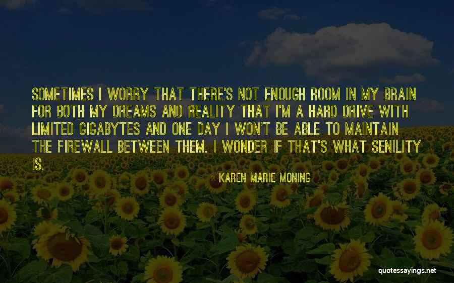 Seneviratne Bandara Quotes By Karen Marie Moning