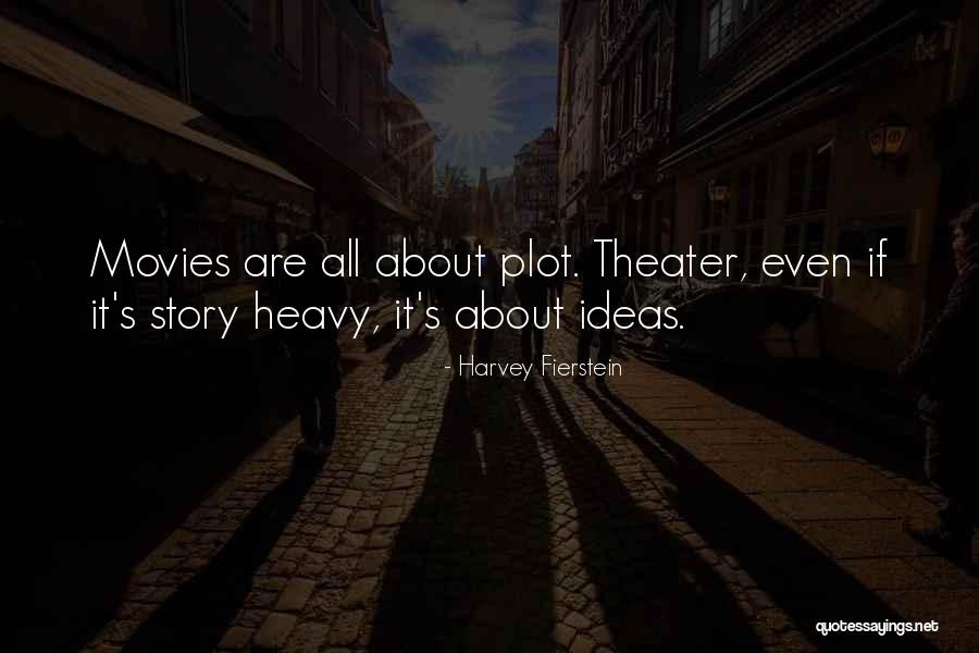 Sengager Puis Quotes By Harvey Fierstein Sengager Puis Quotes By Harvey Fierstein