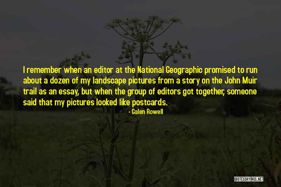 Sengcan Faith Quotes By Galen Rowell Sengcan Faith Quotes By Galen Rowell