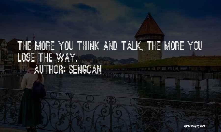 Sengcan Quotes 1284942