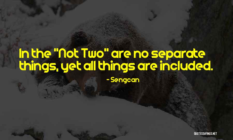 Sengcan Quotes 1690903