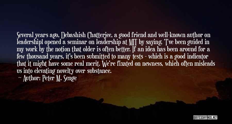 Senge Leadership Quotes By Peter M. Senge