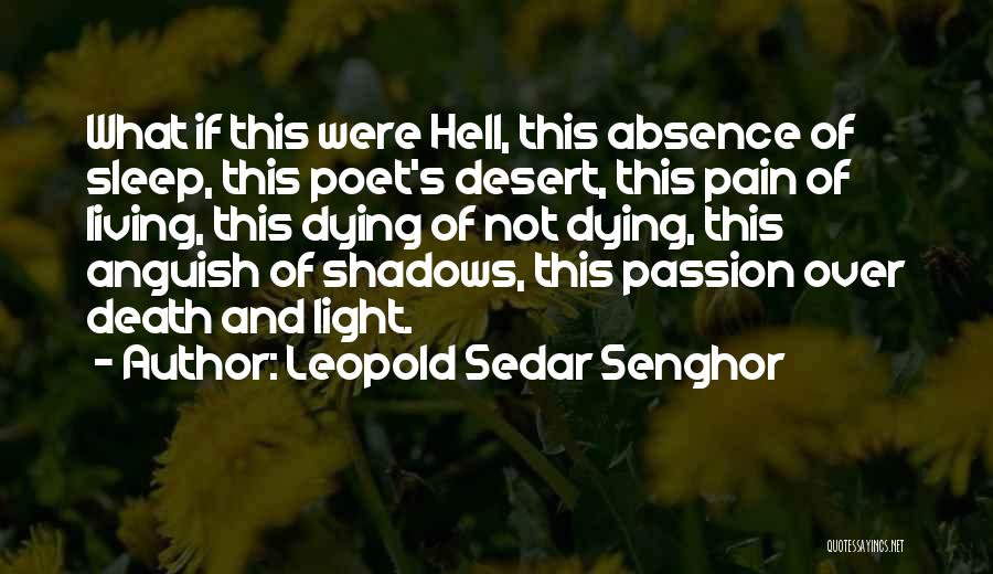 Senghor Quotes By Leopold Sedar Senghor