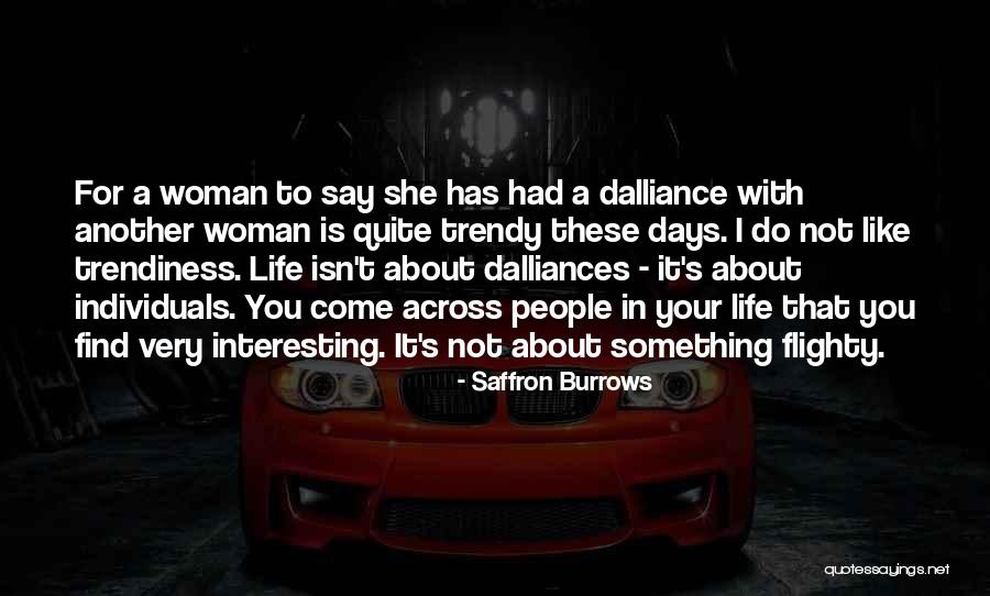 Senghore Pope Quotes By Saffron Burrows Senghore Pope Quotes By Saffron Burrows