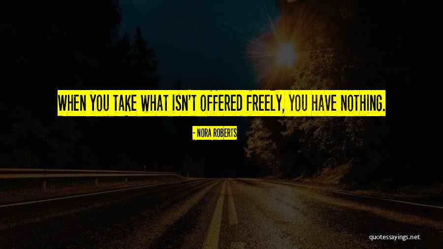Sengitale Quotes By Nora Roberts Sengitale Quotes By Nora Roberts