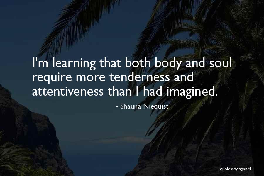 Senguler Quotes By Shauna Niequist Senguler Quotes By Shauna Niequist
