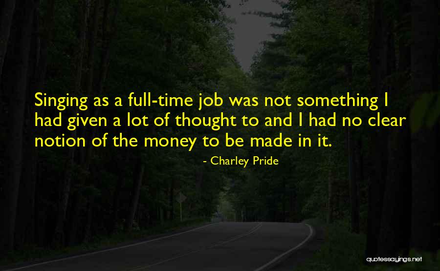 Senhaji Chaabi Quotes By Charley Pride Senhaji Chaabi Quotes By Charley Pride