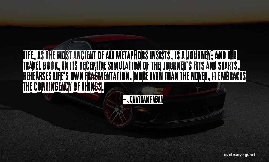 Senhores Abreviacao Quotes By Jonathan Raban Senhores Abreviacao Quotes By Jonathan Raban
