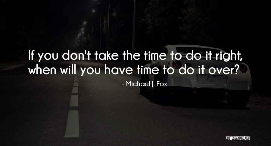 Senhorio Medieval Quotes By Michael J. Fox Senhorio Medieval Quotes By Michael J. Fox
