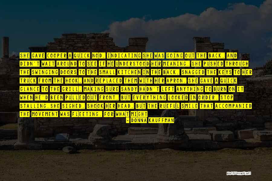 Senhouse Artist Quotes By Donna Kauffman Senhouse Artist Quotes By Donna Kauffman