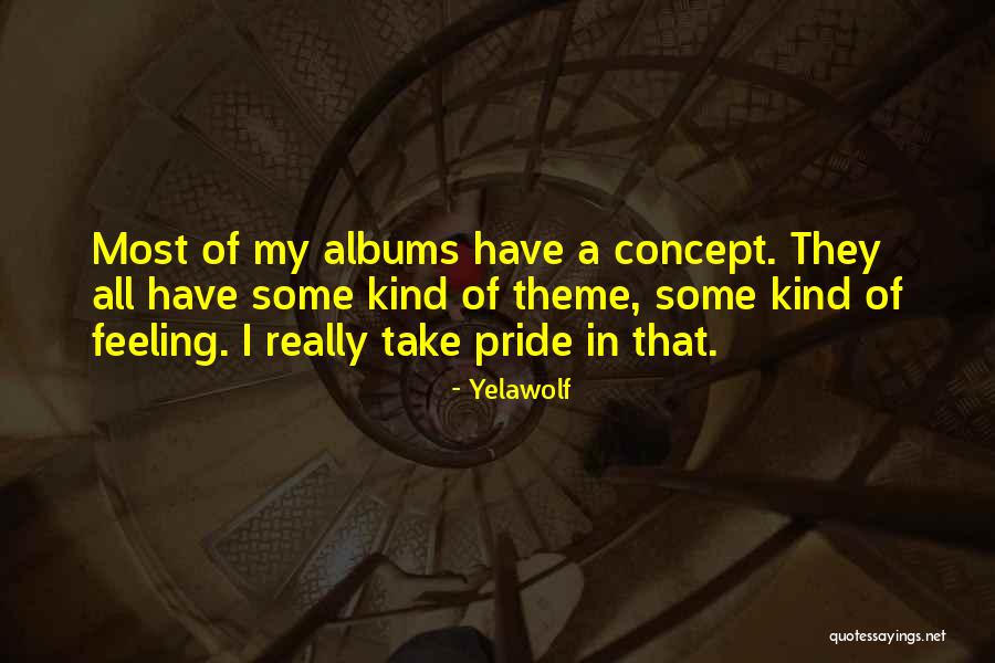 Seniausia Quotes By Yelawolf Seniausia Quotes By Yelawolf