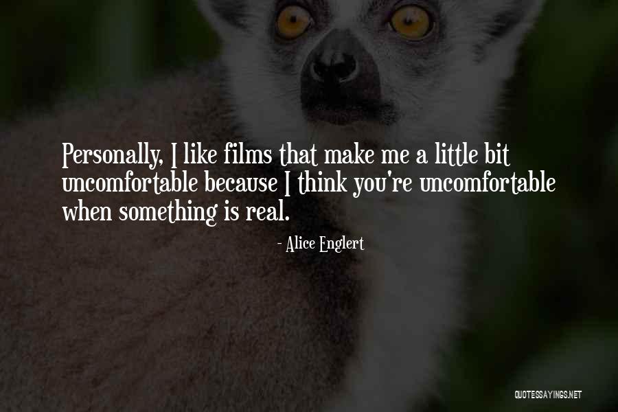Seniausias Quotes By Alice Englert Seniausias Quotes By Alice Englert