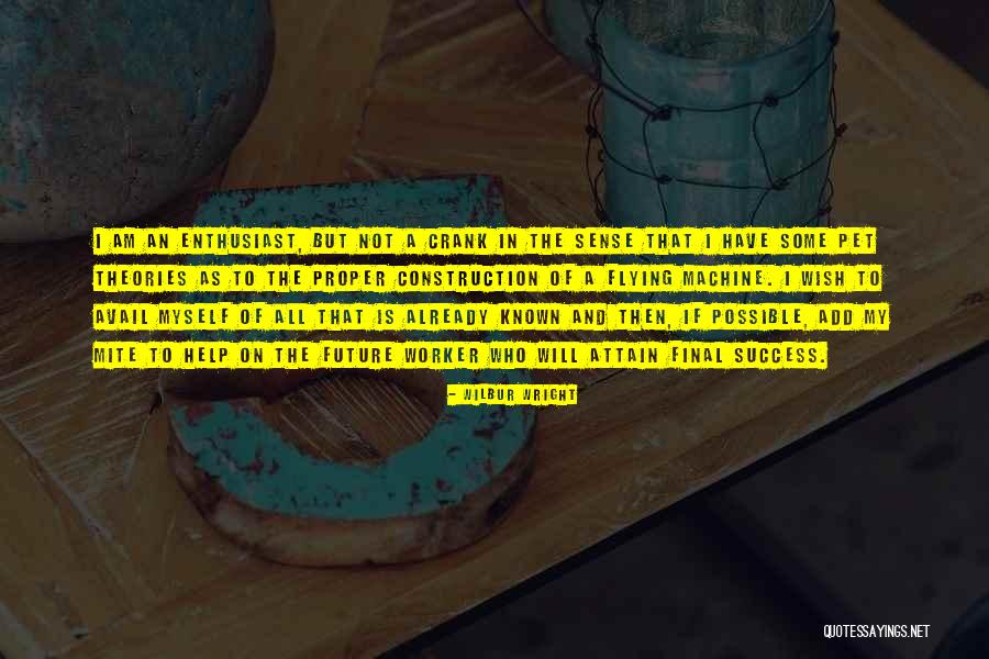 Senice Quotes By Wilbur Wright Senice Quotes By Wilbur Wright