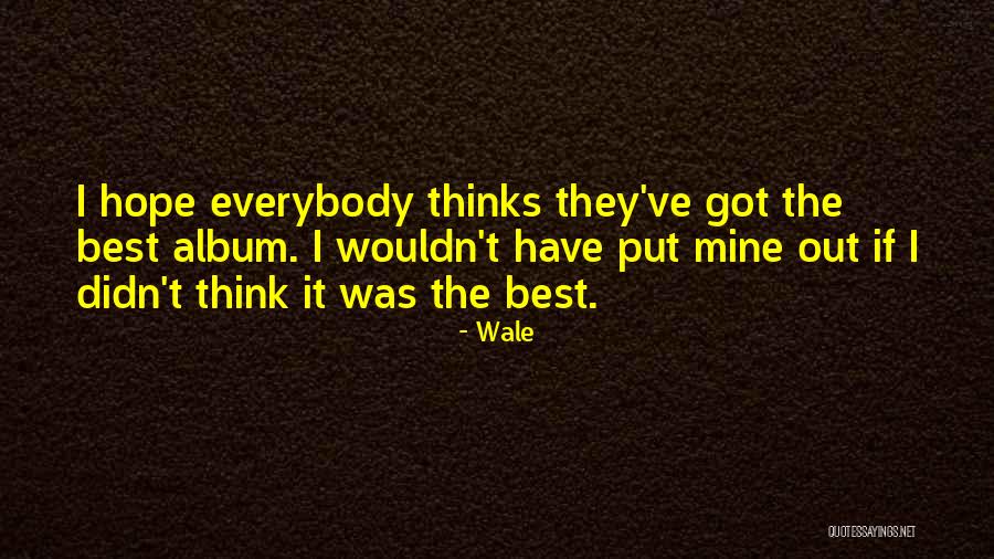 Senior Enjoyment Quotes By Wale Senior Enjoyment Quotes By Wale