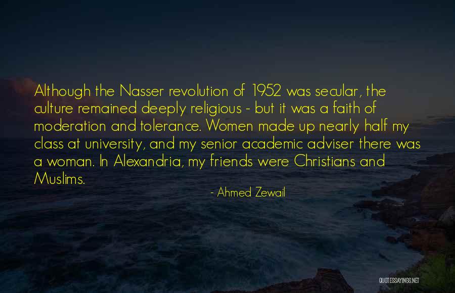 Senior Friends Quotes By Ahmed Zewail