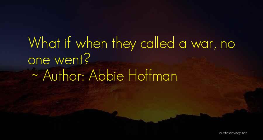 Senior Graduation Quotes By Abbie Hoffman