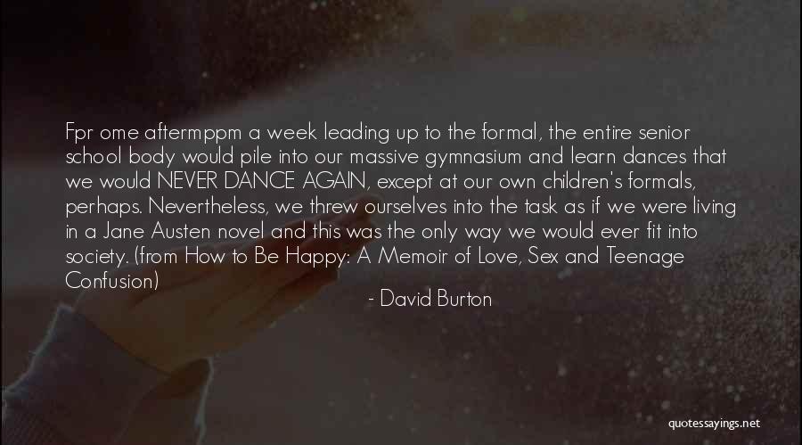 Senior Living Quotes By David Burton