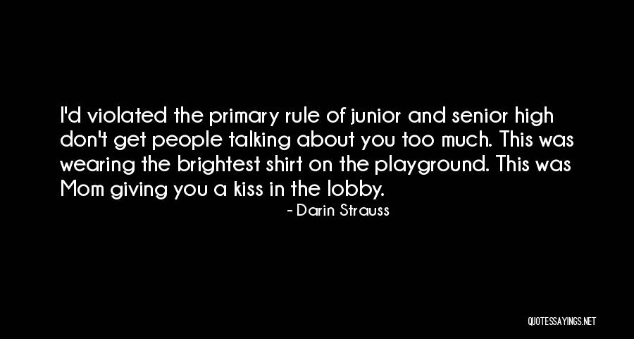 Senior Mom Quotes By Darin Strauss Senior Mom Quotes By Darin Strauss