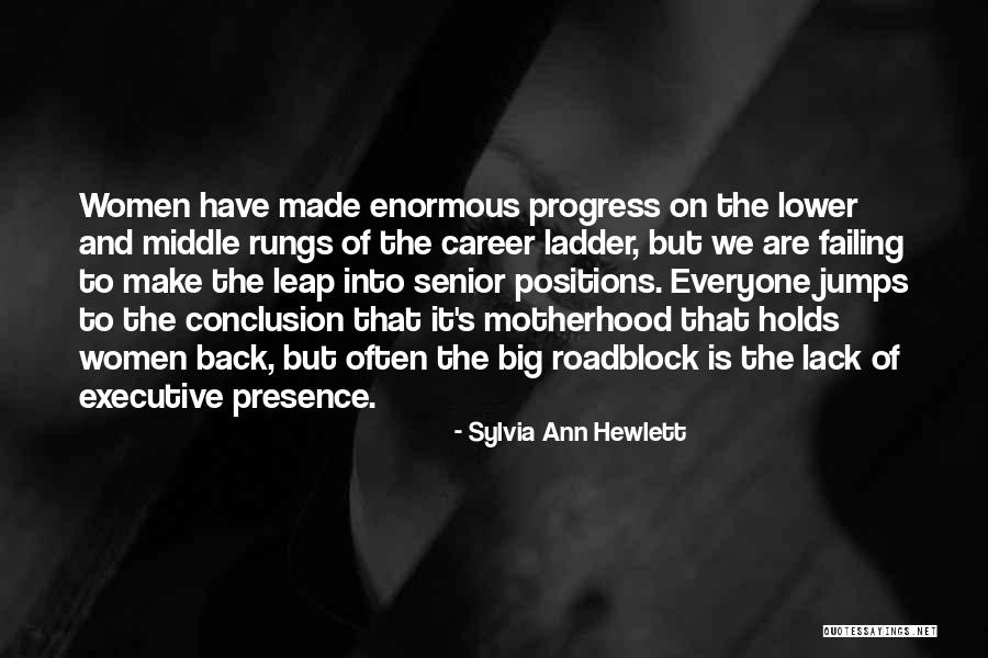 Senior Quotes By Sylvia Ann Hewlett Senior Quotes By Sylvia Ann Hewlett