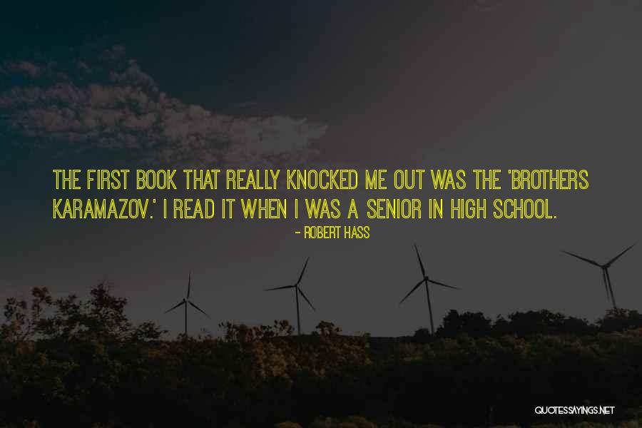 Senior School Quotes By Robert Hass Senior School Quotes By Robert Hass