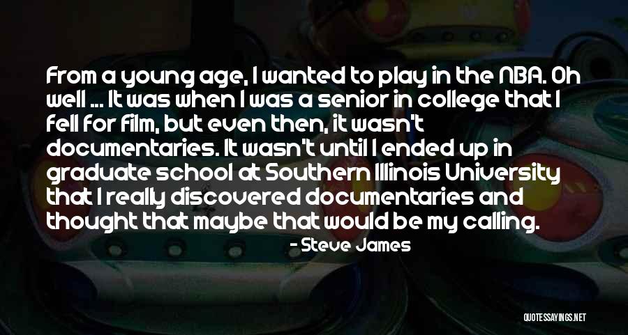 Senior School Quotes By Steve James Senior School Quotes By Steve James