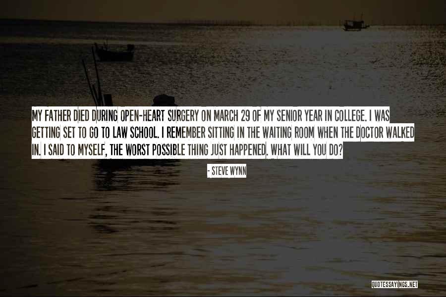 Senior School Quotes By Steve Wynn Senior School Quotes By Steve Wynn