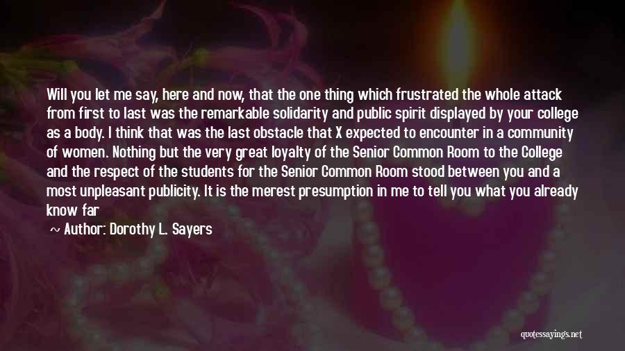 Senior Students Quotes By Dorothy L. Sayers